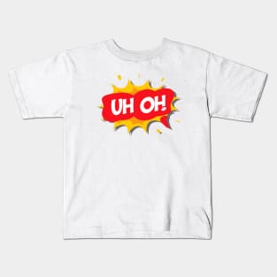 Uh Oh // Splash Kids T-Shirt